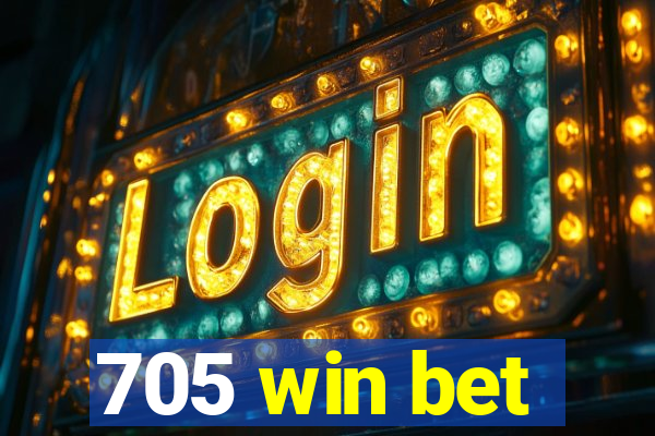 705 win bet